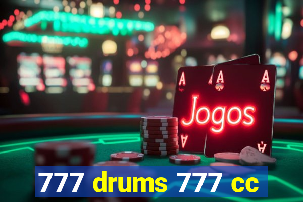 777 drums 777 cc